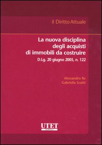 La nuova disciplina degli acquisti di immobili da costruire