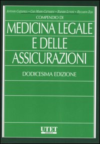 Compendio di medicina legale e delle assicurazioni