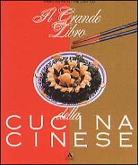 Il grande libro della cucina cinese