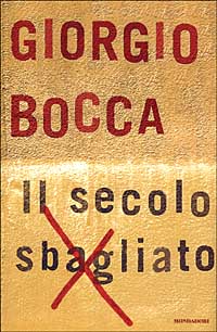 SECOLO SBAGLIATO (IL) - 9788804470557