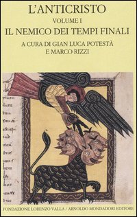 L'anticristo. Testo greco e latino a fronte. Vol. 1: Il nemico dei tempi finali. Testi dal II al IV secolo