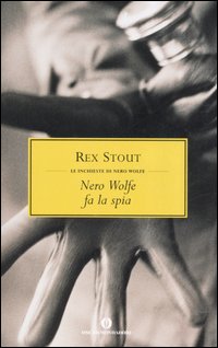 Nero Wolfe fa la spia