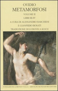 Metamorfosi. Testo latino a fronte. Vol. 2: Libri III-IV