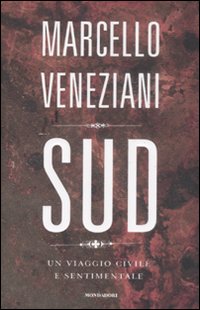 Sud. Un viaggio civile e sentimentale