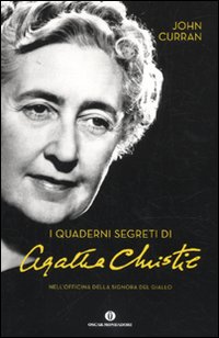 I quaderni segreti di Agatha Christie. Nell'officina della signora del giallo