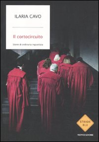 Il cortocircuito. Storie di ordinaria ingiustizia