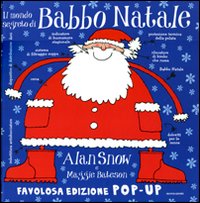 Il mondo segreto di Babbo Natale. Libro pop-up. Ediz. illustrata