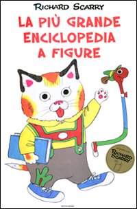 La più grande enciclopedia a figure. Ediz. illustrata