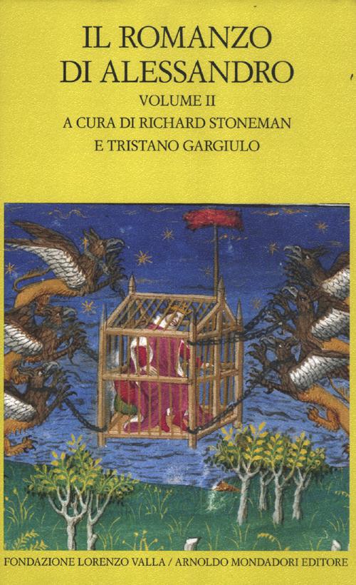 Il romanzo di Alessandro. Testo greco e latino a fronte. Vol. 2