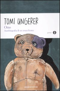 Otto. Autobiografia di un orsacchiotto. Ediz. illustrata