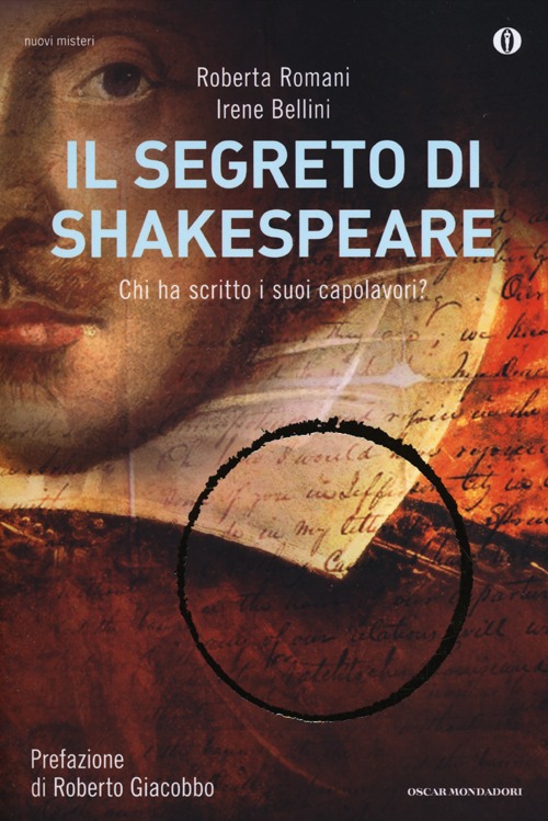 Il segreto di Shakespeare. Chi ha scritto i suoi capolavori?