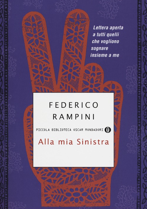 Alla mia sinistra. Lettera aperta a tutti quelli che vogliono sognare insieme a me