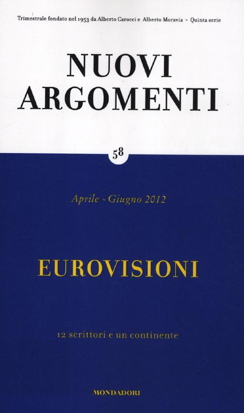 Nuovi argomenti. Vol. 58: Eurovisioni