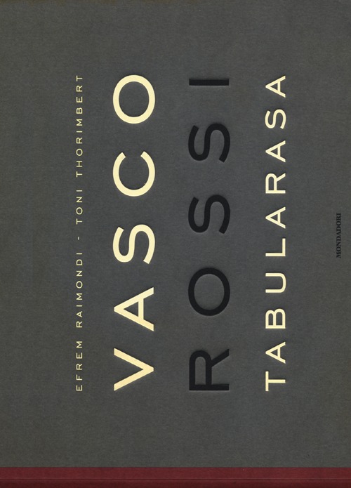Vasco Rossi. Tabularasa. Ediz. illustrata