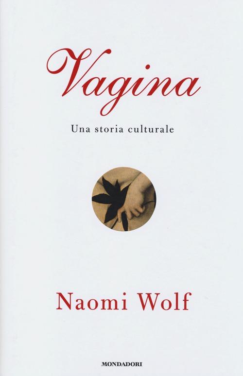 Vagina. Una storia culturale