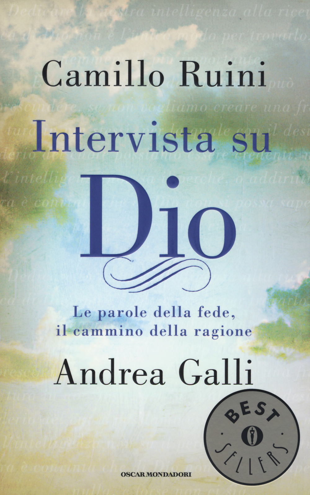 Intervista su Dio. Le parole della fede, il cammino della ragione