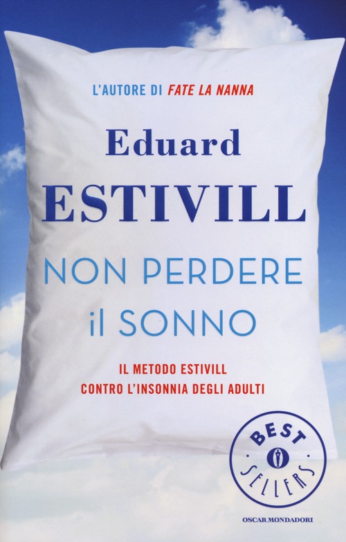 Non perdere il sonno. Il metodo Estivil contro l'insonnia degli adulti