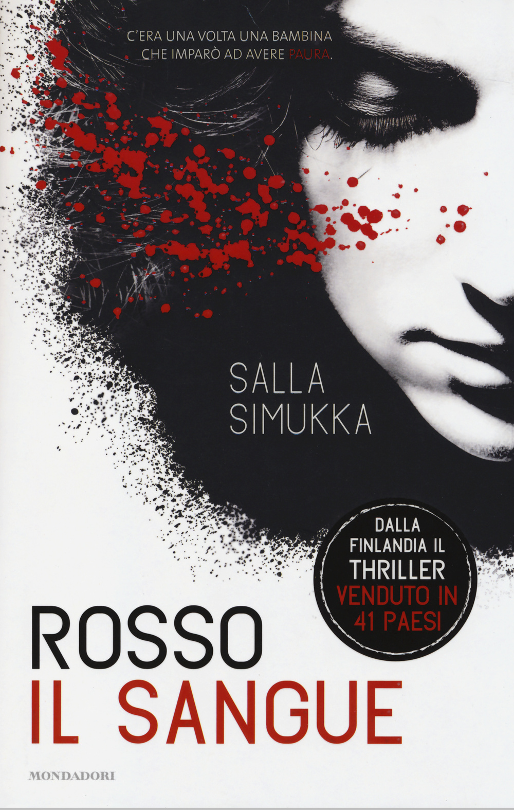 Rosso il sangue. Trilogia di Biancaneve. Ediz. illustrata