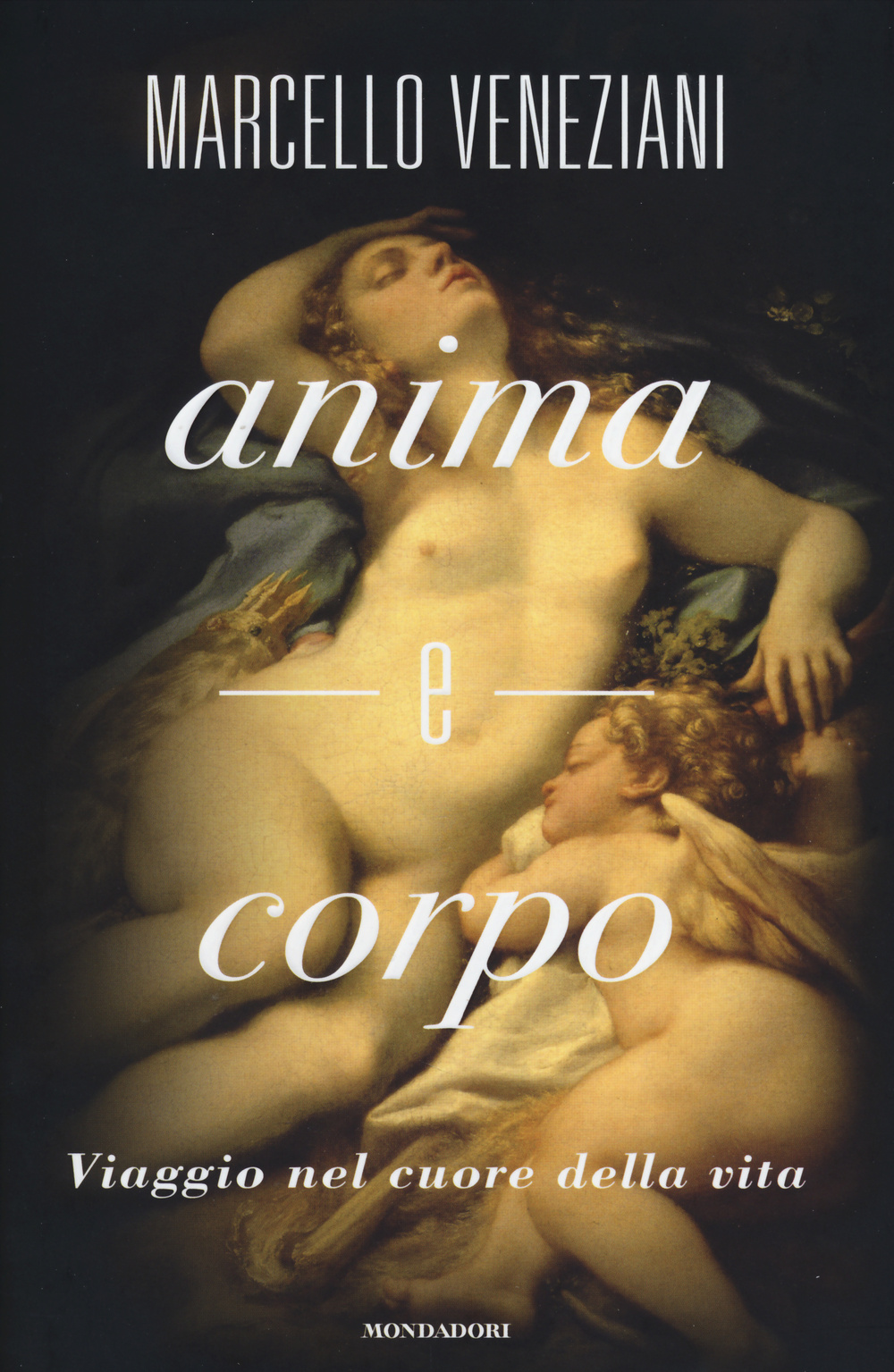 Anima e corpo. Viaggio nel cuore della vita