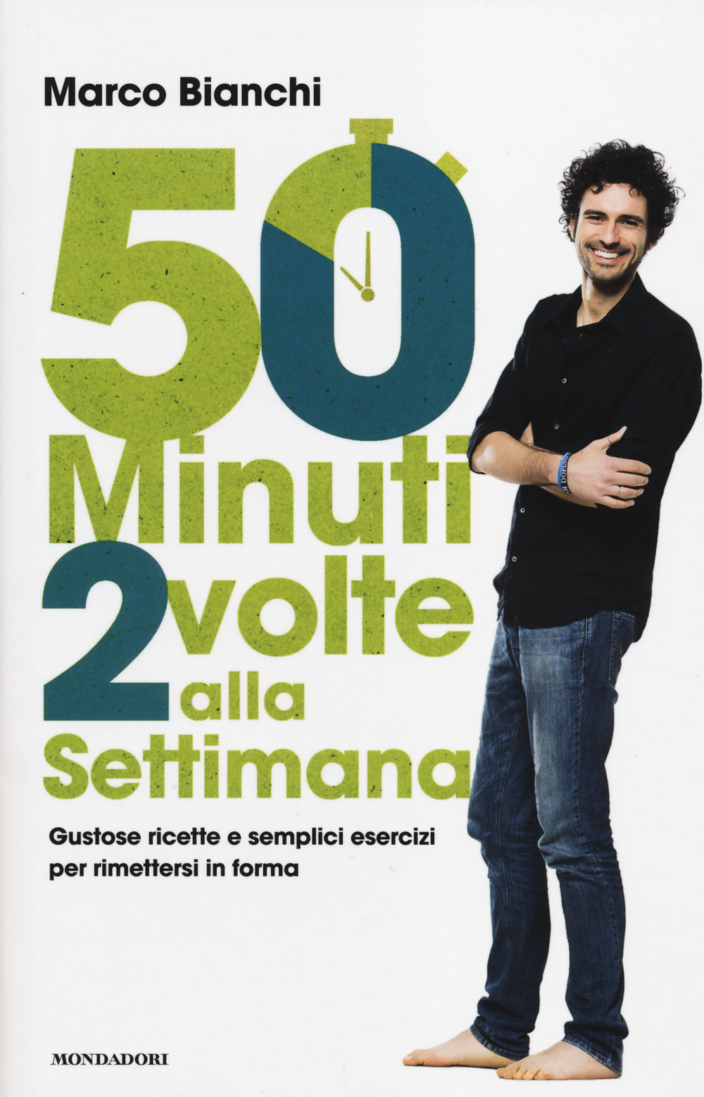 50 minuti 2 volte alla settimana. Gustose ricette e semplici esercizi per rimettersi in forma