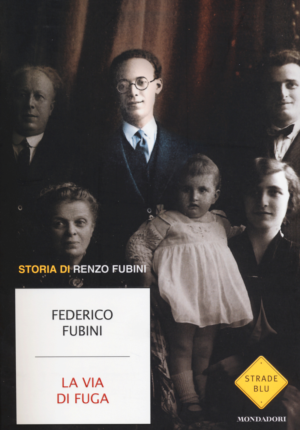 La via di fuga. Storia di Renzo Fubini