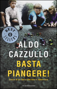 Copertina del Libro: Basta piangere! Storie di un'Italia che non si lamentava