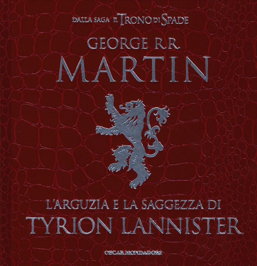 L'arguzia e la saggezza di Tyrion Lannister