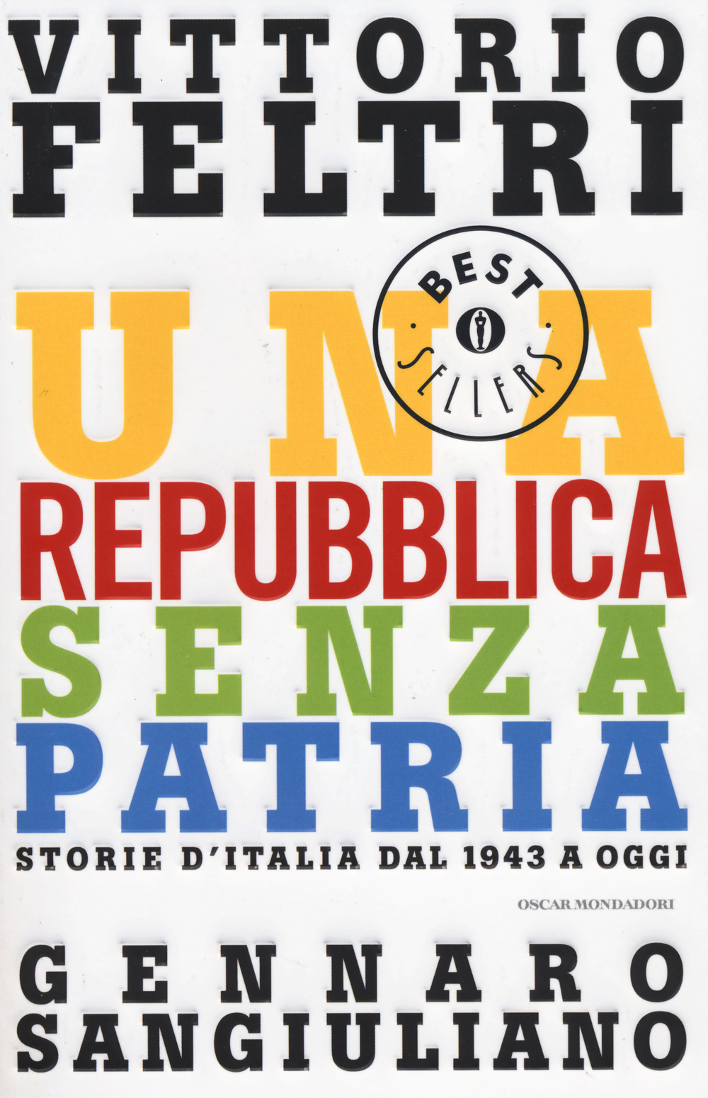 Una Repubblica senza patria. Storia d'Italia dal 1943 a oggi