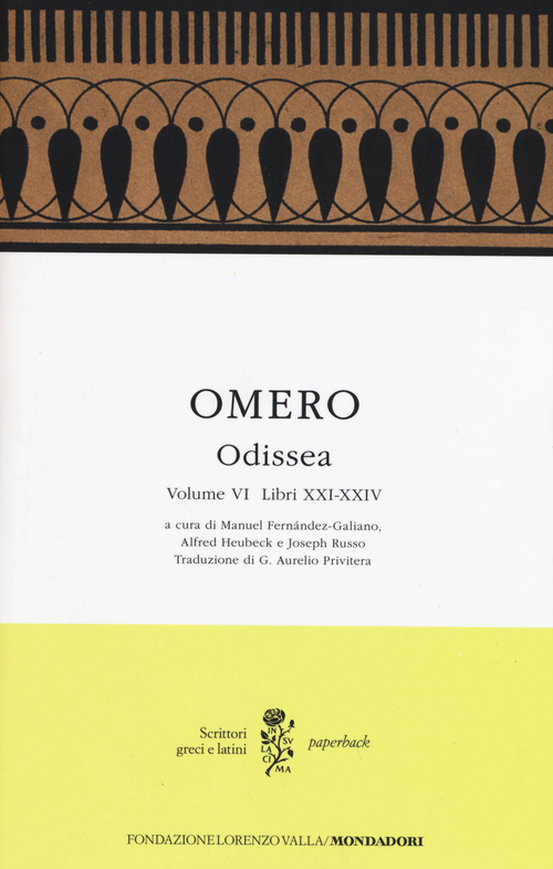 Odissea. Testo greco a fronte. Vol. 6: Libri XXI-XXIV