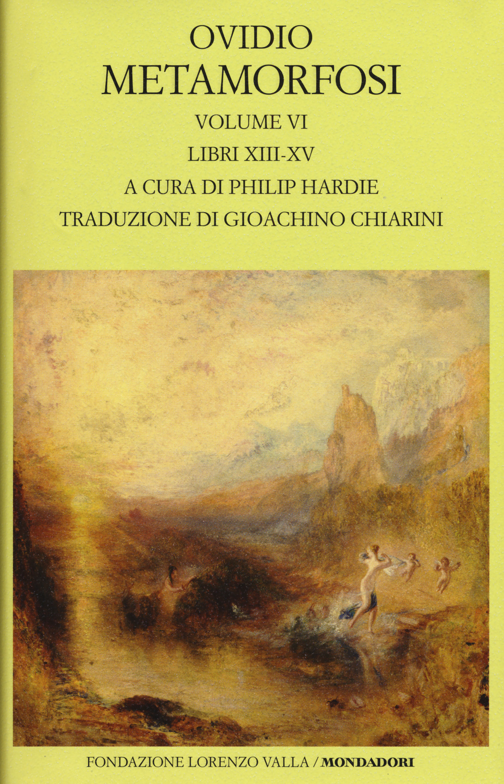 Metamorfosi. Testo latino a fronte. Vol. 6: Libri XIII-XV