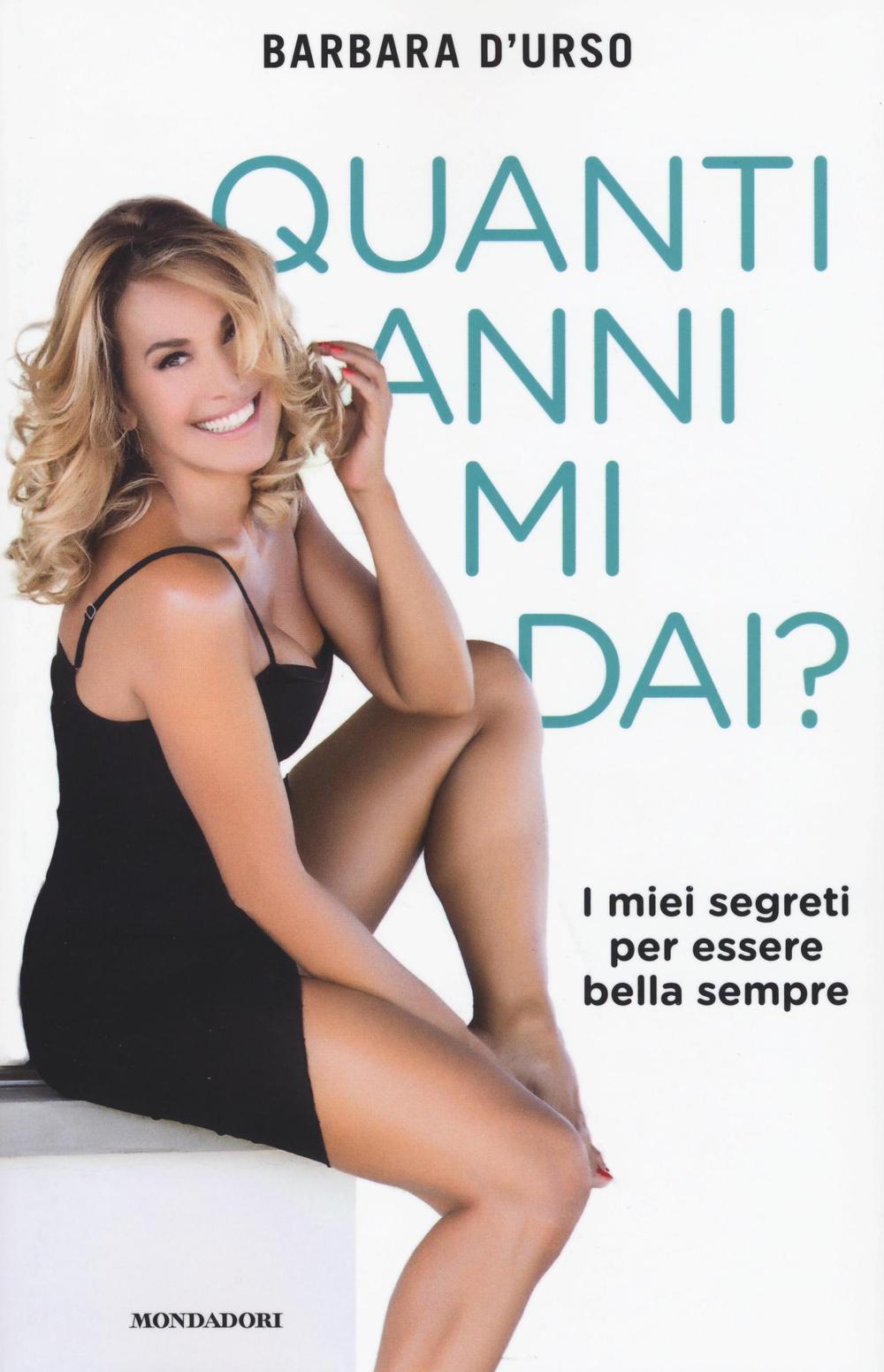 Quanti anni mi dai? I miei segreti per essere bella sempre