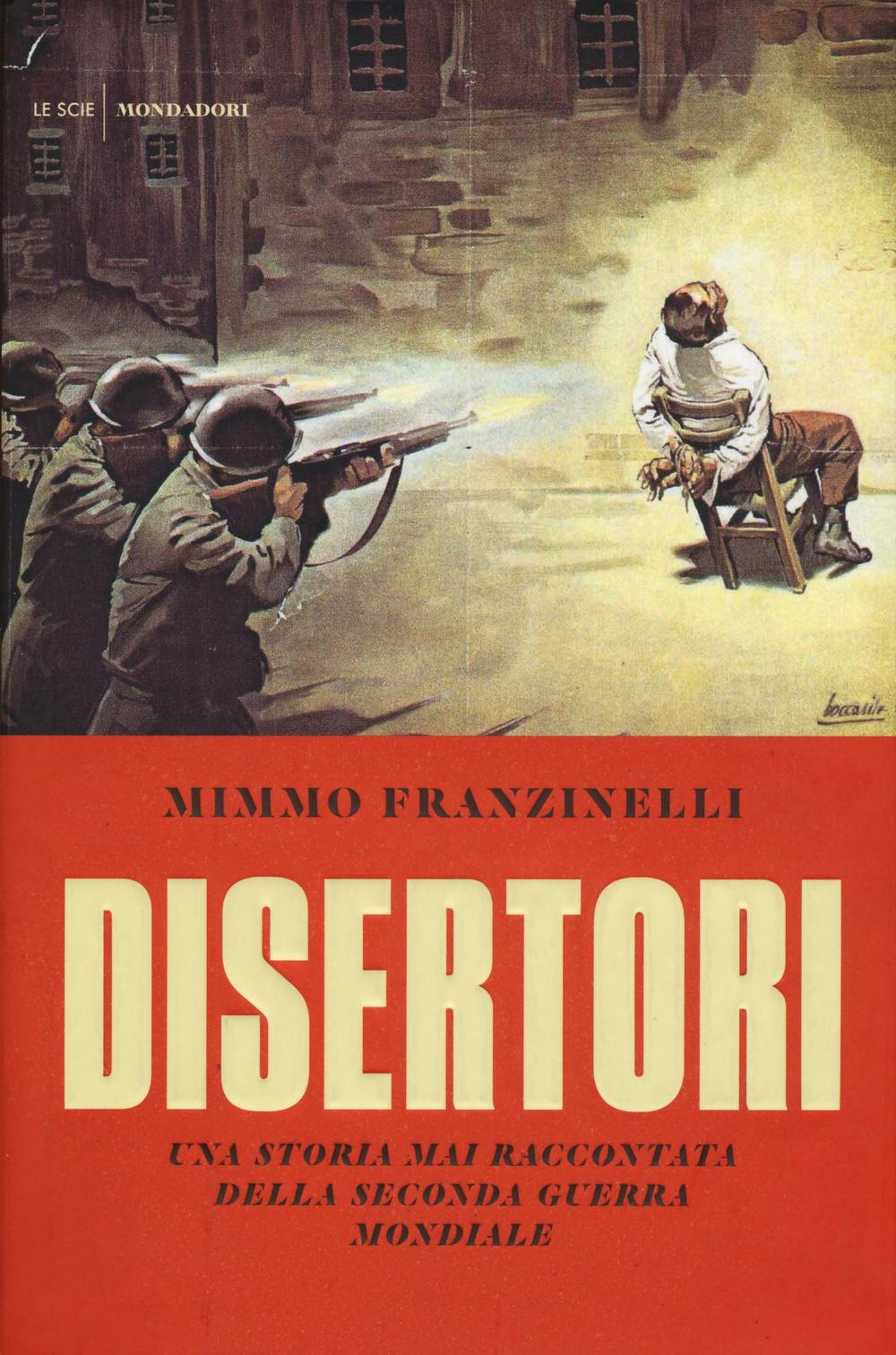 Disertori. Una storia mai raccontata della seconda guerra mondiale