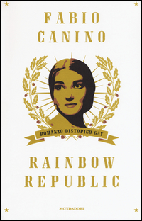 Copertina di: Rainbow Republic. Romanzo distopico gay