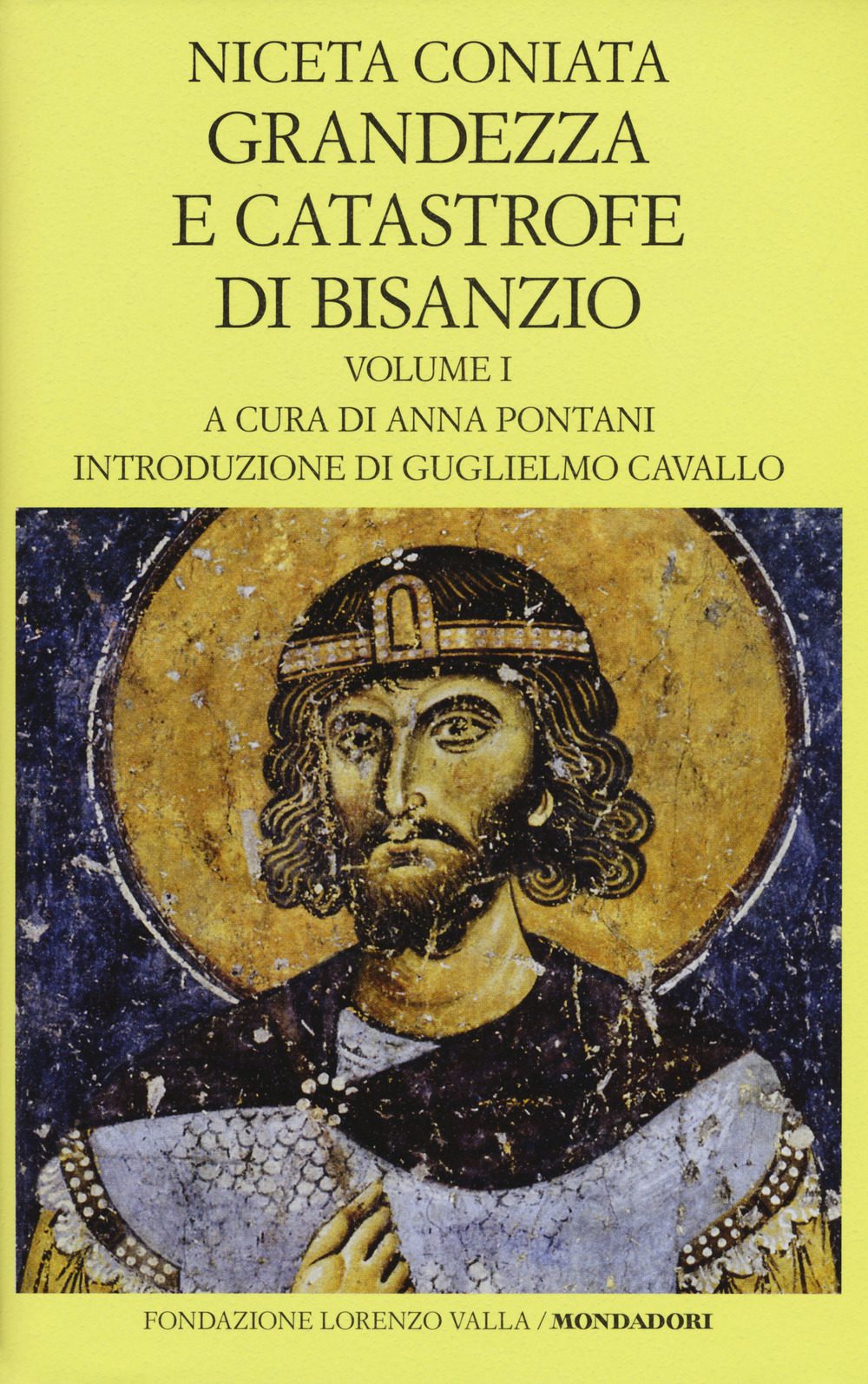 Grandezza e catastrofe di Bisanzio. Testo greco a fronte. Ediz. bilingue. Vol. 1: Libri I-VIII