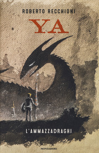 Copertina di: L'ammazzadraghi. YA
