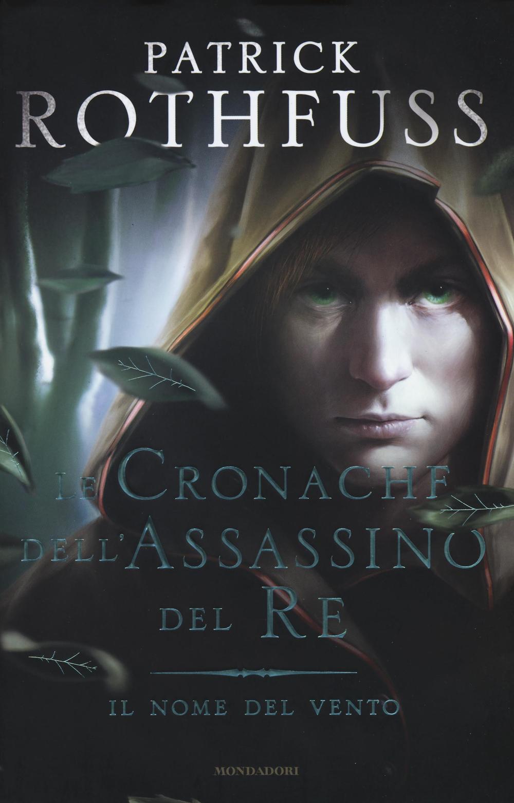 Il nome del vento. Le cronache dell'assassino del re