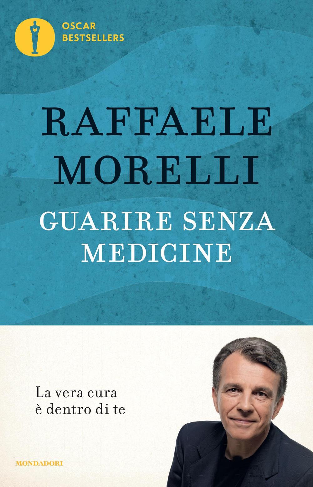 Guarire senza medicine. La vera cura è dentro di te