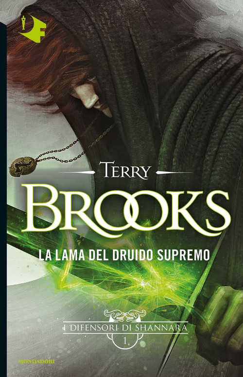 LAMA DEL DRUIDO SUPREMO I DIFENSORI DI SHANNARA (LA) di BROOKS TERRY