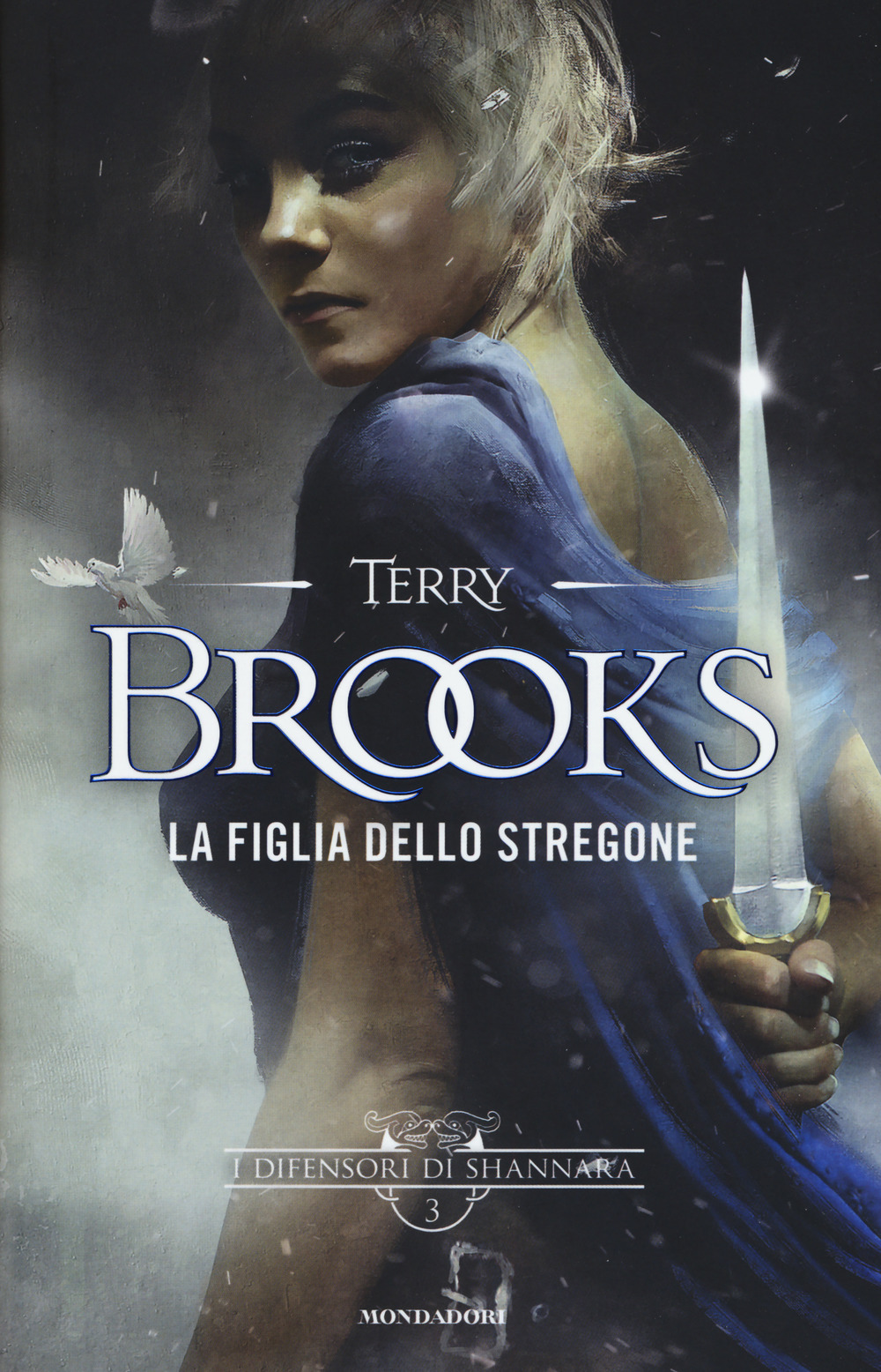 La figlia dello stregone. I difensori di Shannara. Vol. 3