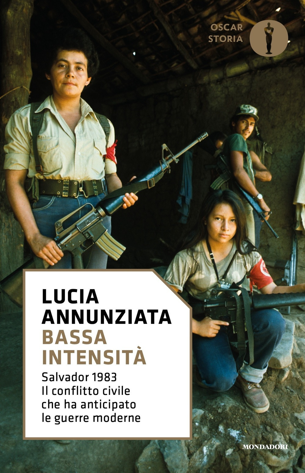 Bassa intensità. Salvador 1983. Il conflitto civile che ha anticipato le guerre moderne