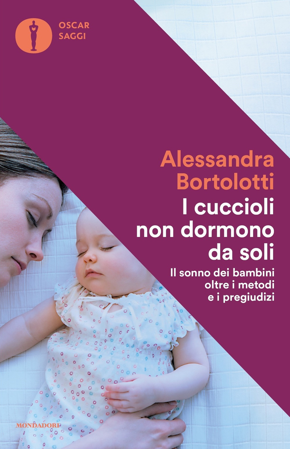 I cuccioli non dormono da soli. Il sonno dei bambini oltre i metodi e i pregiudizi