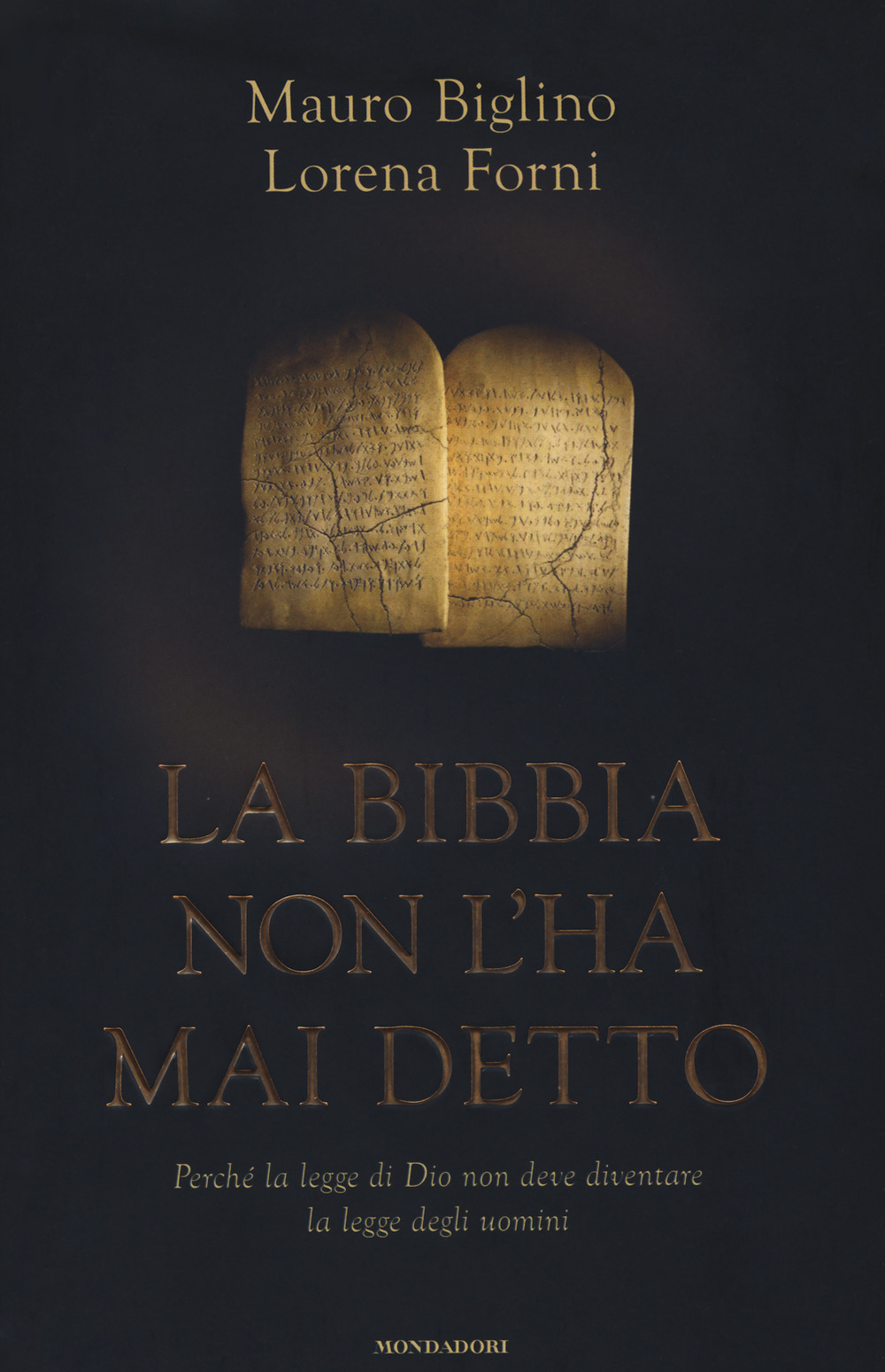 La Bibbia non l'ha mai detto. Perché la legge di Dio non deve diventare la legge degli uomini