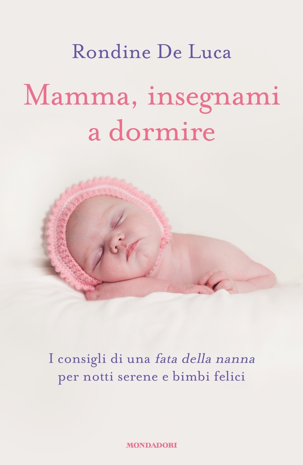 Mamma, insegnami a dormire. I consigli di una fata della nanna per notti serene e bimbi felici