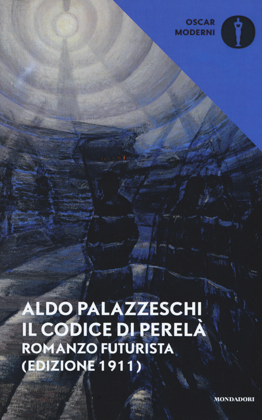 Il codice di Perelà. Romanzo futurista (Edizione 1911)
