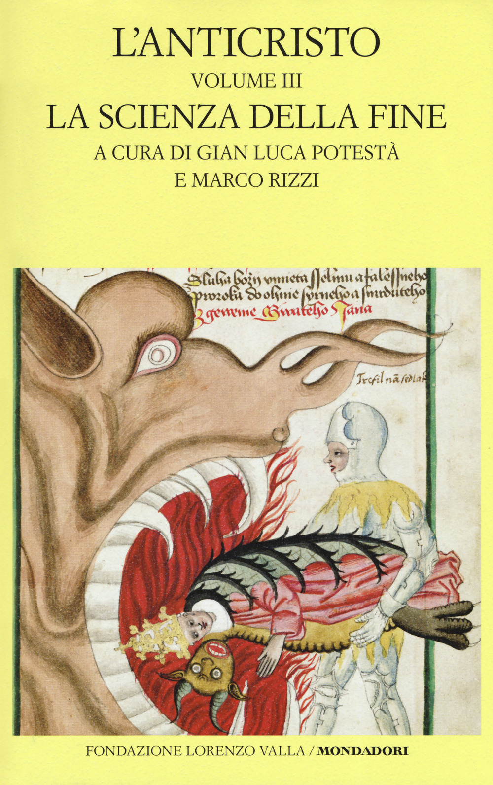 L'anticristo. Testo latino a fronte. Vol. 3: La scienza della fine. Testi dal XIII al XV secolo