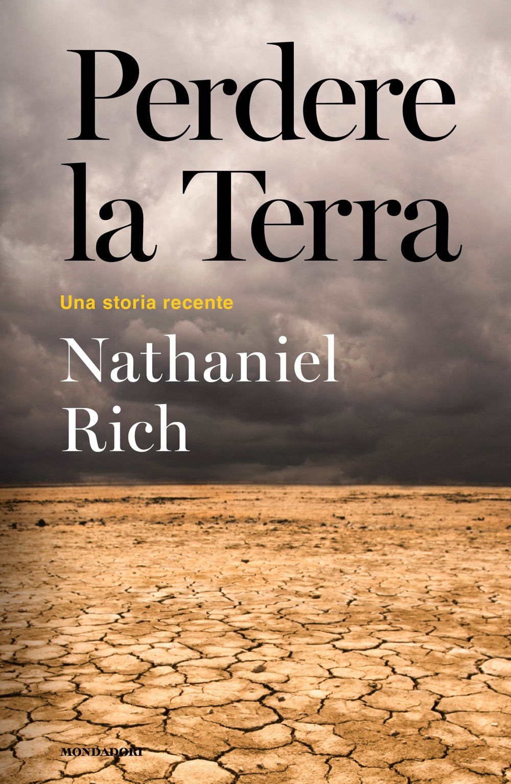 Perdere la Terra. Una storia recente