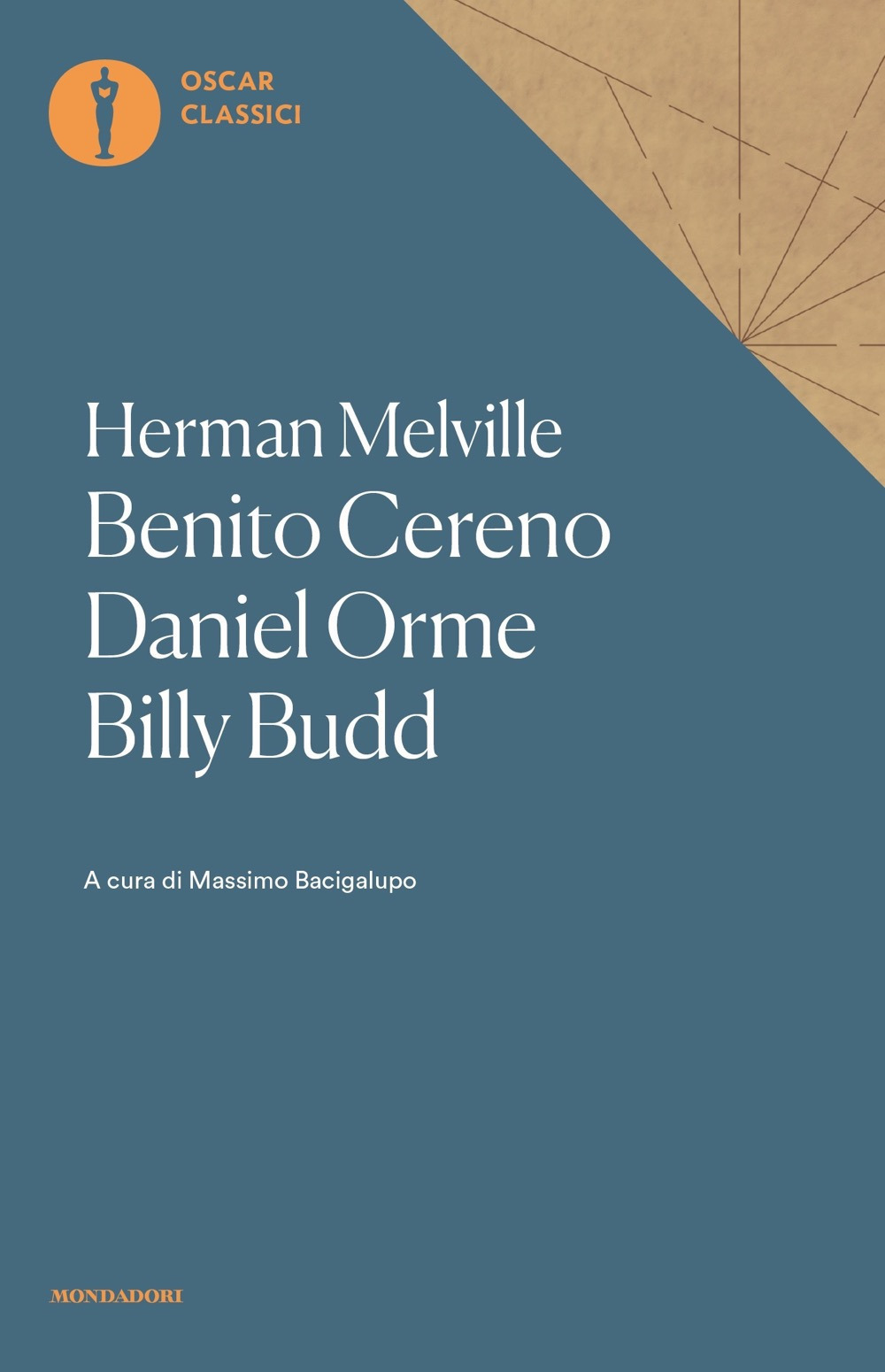 Benito Cereno-Daniel Orme-Billy Budd