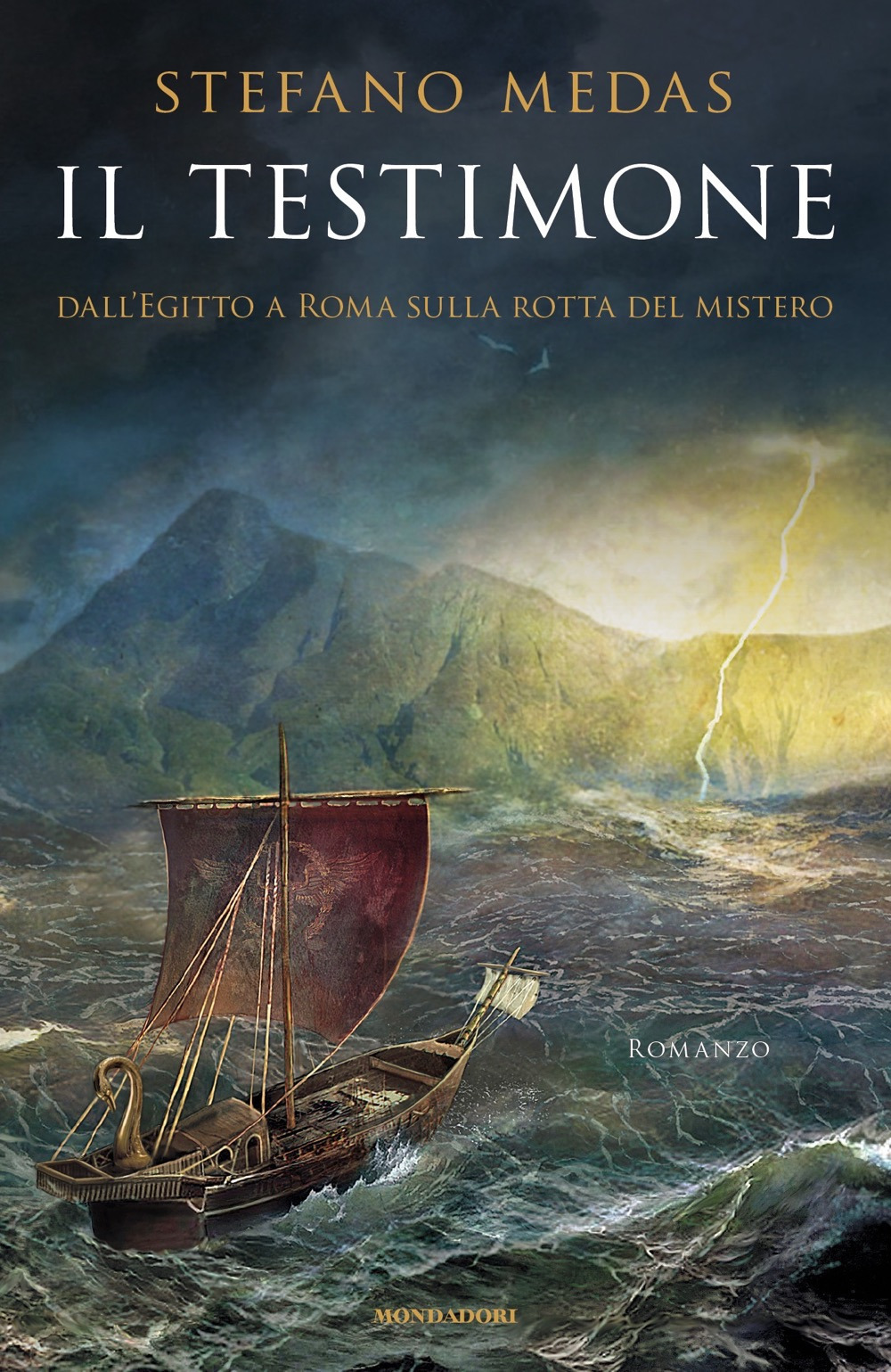 Il testimone. Dall'Egitto a Roma sulla rotta del mistero