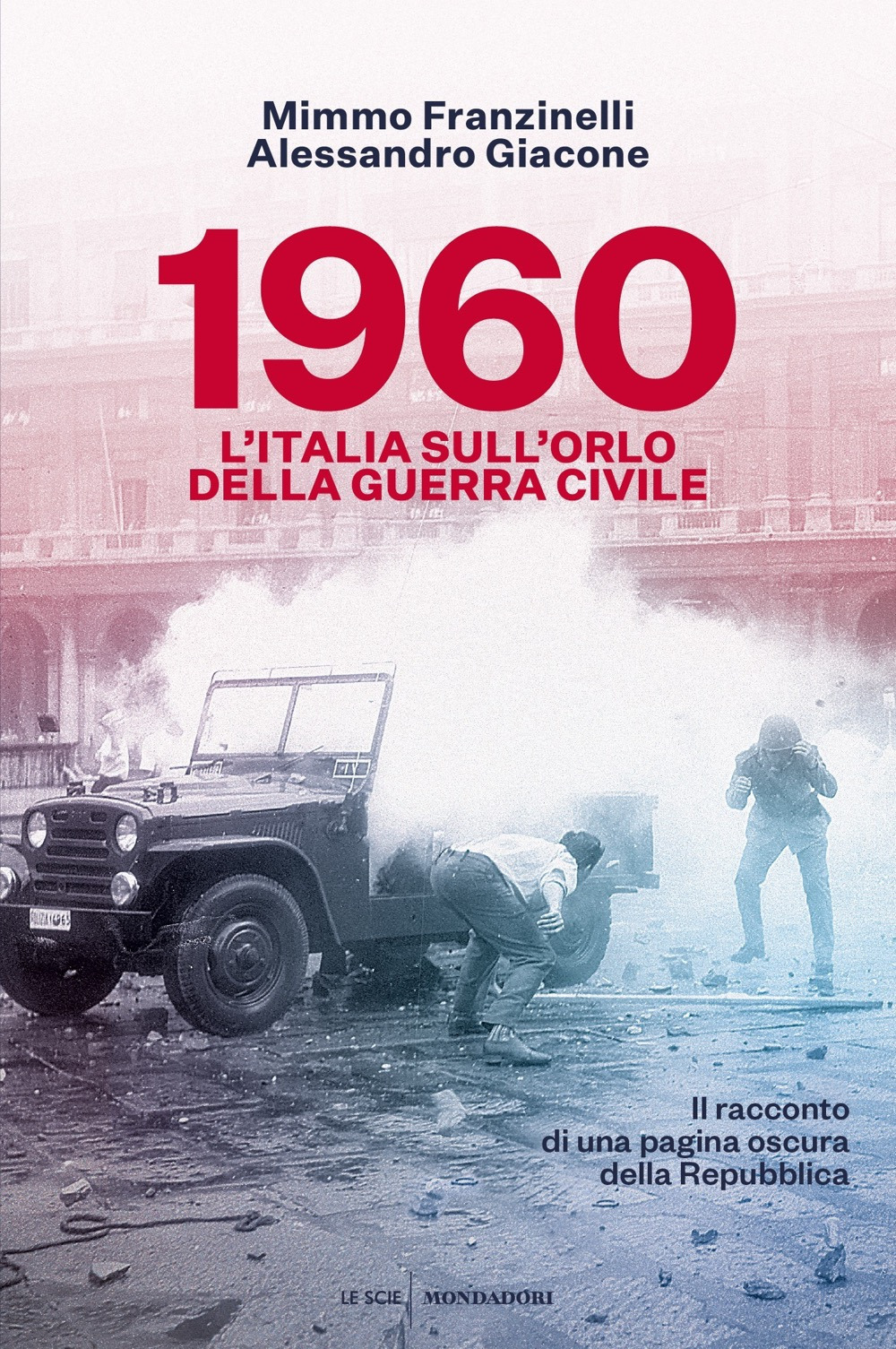 1960. L'Italia sull'orlo della guerra civile