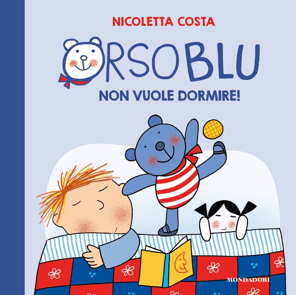 Orso Blu non vuole dormire! Ediz. a colori